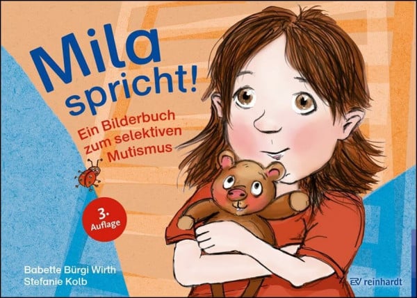 Mila spricht!: Ein Bilderbuch zum selektiven Mutismus (reinhardt junior)
