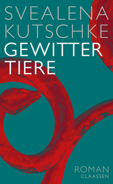 Gewittertiere: Roman | Ein hochpolitischer, zwischenmenschlich so kluger Roman, der seinen erzählerischen Bogen von der Kleinstadtprovinz zur Zeit der Wende bis ins heutige Berlin spannt