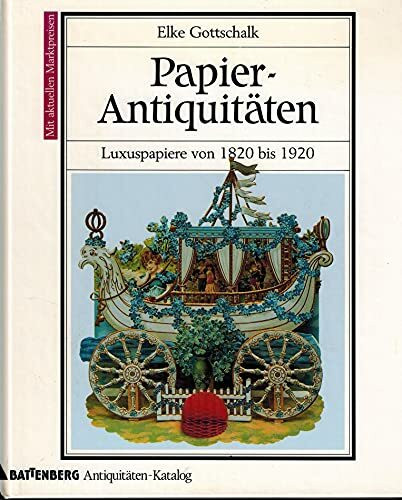 Papierantiquitäten. Luxuspapiere von 1820 bis 1920