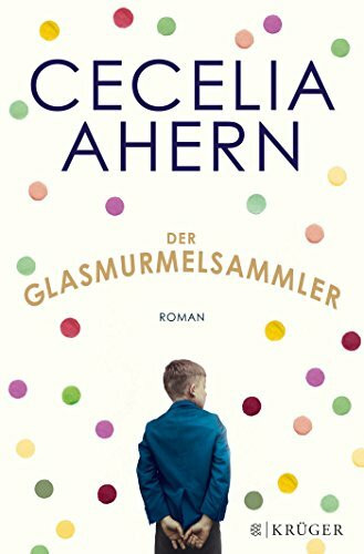 Der Glasmurmelsammler: Roman
