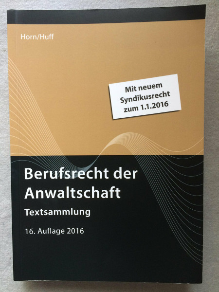 Berufsrecht der Anwaltschaft: Textsammlung