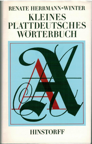 Plattdeutsch-hochdeutsches Wörterbuch: Für den mecklenburgisch - vorpommerschen Sprachraum (Hinstorff Bökerie / Niederdeutsche Literatur)