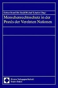 Menschenrechtsschutz in der Praxis der Vereinten Nationen: Beitr. z. Tl. in engl. Sprache.