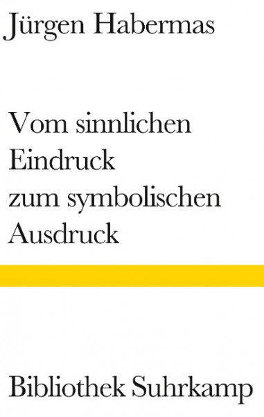 Vom sinnlichen Eindruck zum symbolischen Ausdruck