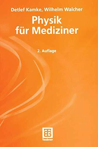 Physik für Mediziner: Mit 112 Beisp.