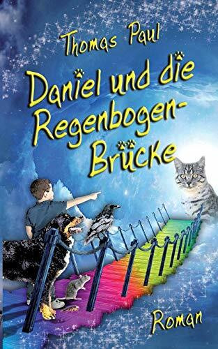 Daniel und die Regenbogenbrücke