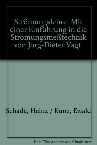 Strömungslehre: mit einer Einführung in die Strömungsmeßtechnik (De Gruyter Lehrbuch)