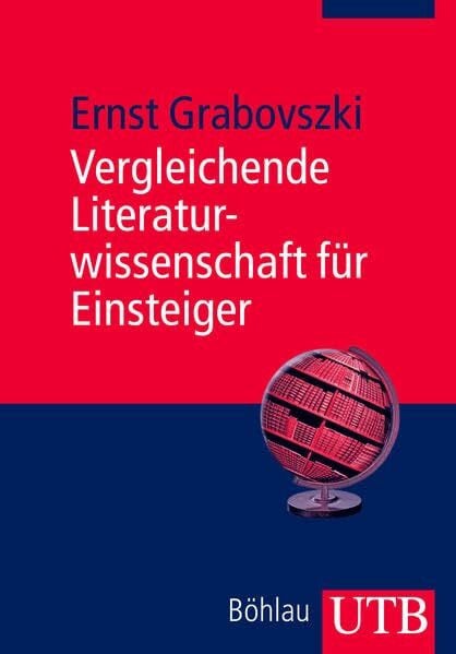 Vergleichende Literaturwissenschaft für Einsteiger (Utb)