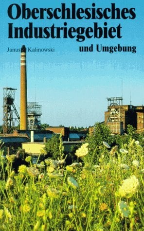 Oberschlesisches Industriegebiet und Umgebung. Oberschlesisches Industriegebiet und Umgebung.