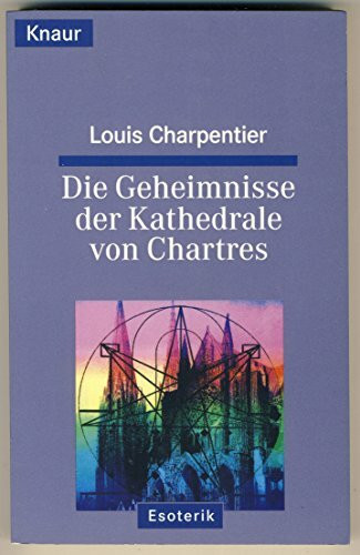 Die Geheimnisse der Kathedrale von Chartres