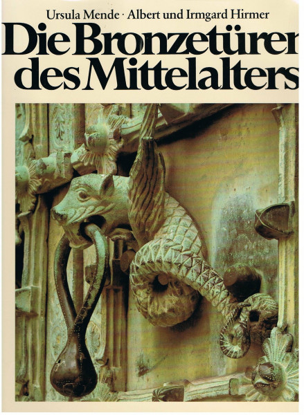 Die Bronzetüren des Mittelalters 800 - 1200