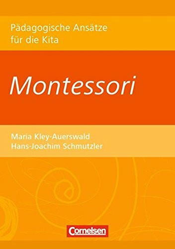 Pädagogische Ansätze für die Kita / Montessori