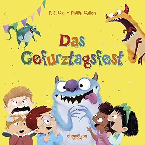 Das Gefurztagsfest: für alle Furzmonster Das Gefurztagsfest: für alle Furzmonster