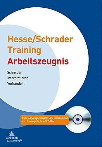 Hesse/Schrader-Training Arbeitszeugnis: Schreiben - Interpretieren - Verhandeln