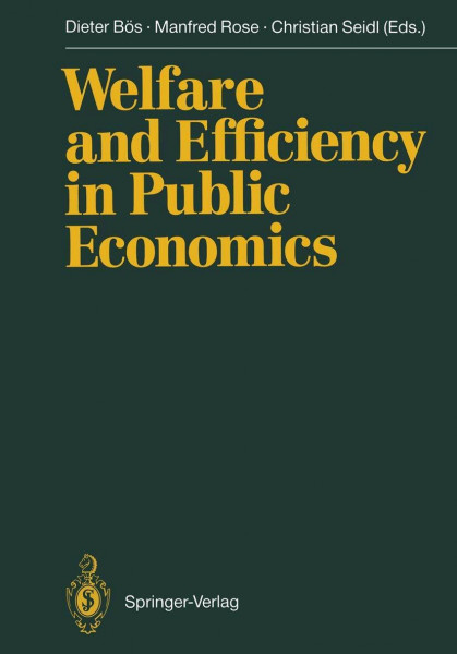 Welfare and Efficiency in Public Economics: Seminar in Public Economics : Selected Papers