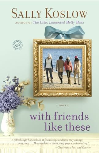 With Friends Like These: A Novel