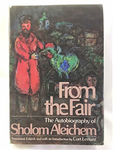 From the Fair: The Autobiography of Sholom Aleichem