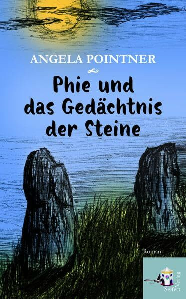 Phie und das Gedächtnis der Steine: Roman