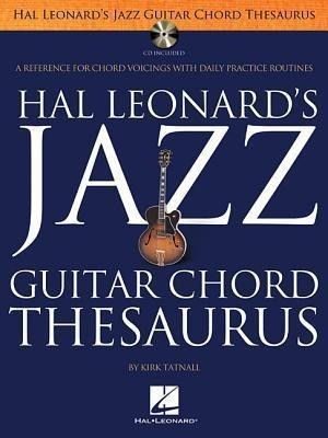 Hal Leonard's Jazz Guitar Chord Thesaurus [With CD (Audio)]