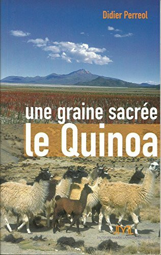 Une graine sacrée, le quinoa