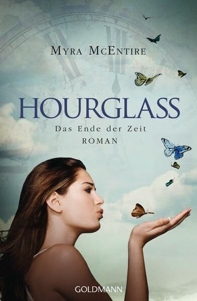 Das Ende der Zeit: Hourglass 3 - Roman