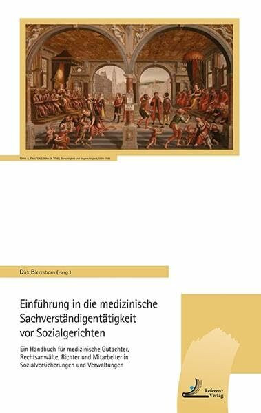 Einführung in die medizinische Sachverständigentätigkeit vor Sozialgerichten: Ein Handbuch für medizinische Gutachter, Rechtsanwälte, Richter und Mitarbeiter in Sozialversicherungen und Verwaltungen
