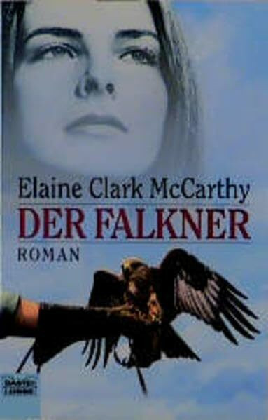 Der Falkner (Allgemeine Reihe. Bastei Lübbe Taschenbücher)