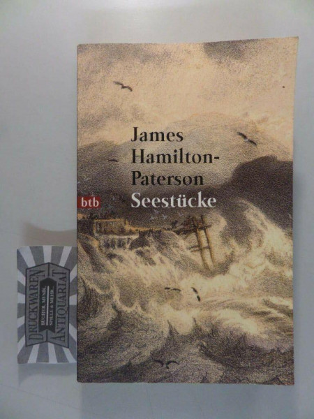 Seestücke: Das Meer und seine Ufer