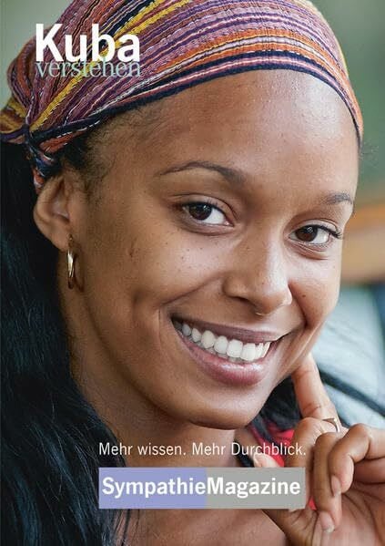 Kuba verstehen: SympathieMagazin (SympathieMagazine: "... verstehen")