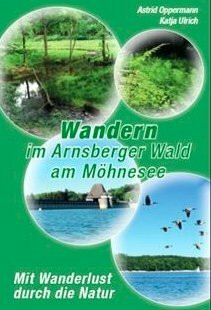 Wandern im Arnsberger Wald am Möhnesee: Mit Wanderlust durch die Natur