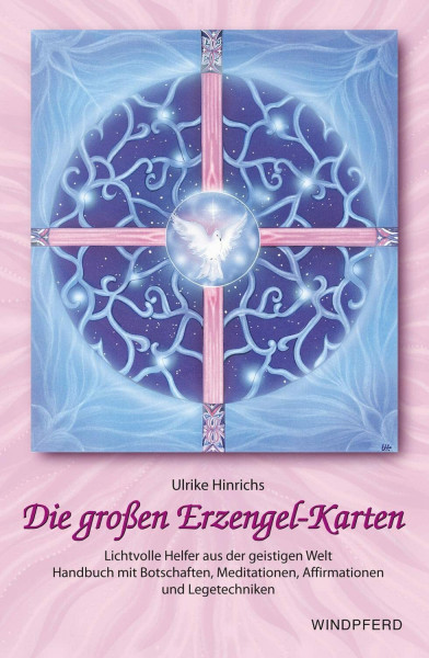 Die grossen Erzengel-Karten: Lichtvolle Helfer aus der geistigen Welt. Botschaften, Meditationen, Affirmationen und Legetechniken. Set mit Handbuch und 18 Erzengelkarten