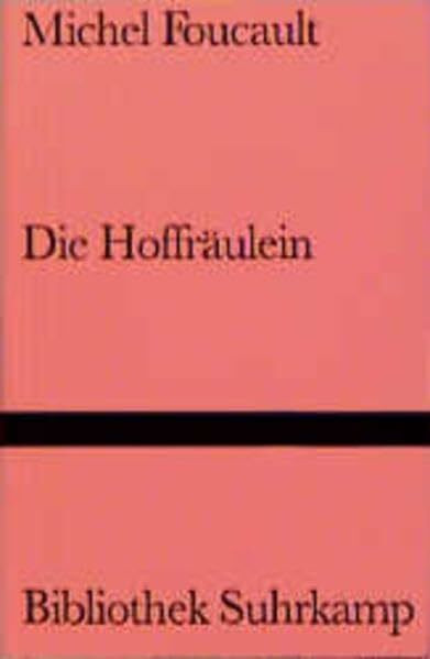 Die Hoffräulein (Bibliothek Suhrkamp)