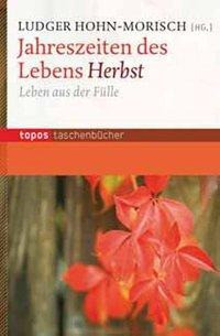 Jahreszeiten des Lebens - Herbst