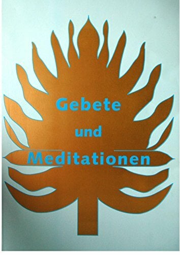 Gebete und Meditationen Gebete und Meditationen