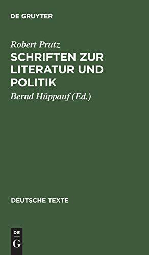 Schriften zur Literatur und Politik (Deutsche Texte, 27, Band 27)