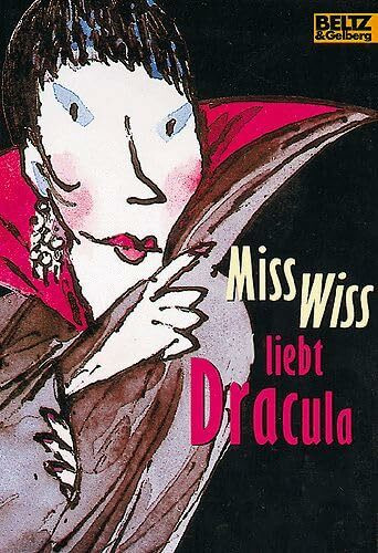 Miss Wiss liebt Dracula: Band 4 (Gulliver)