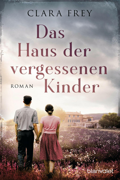 Das Haus der vergessenen Kinder: Roman