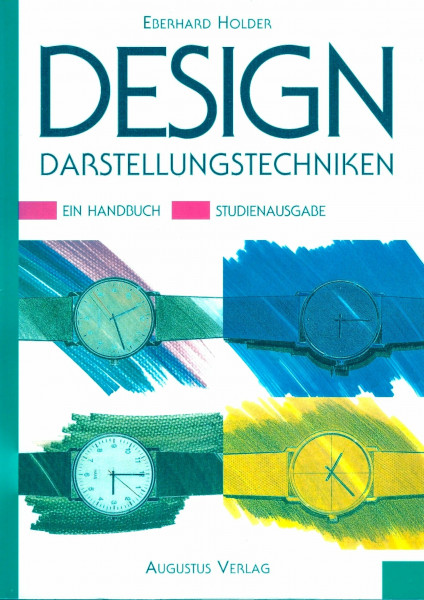 Design Darstellungstechniken. Ein Handbuch