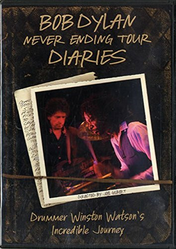 Bob Dylan - Never Ending Tour Diaries
