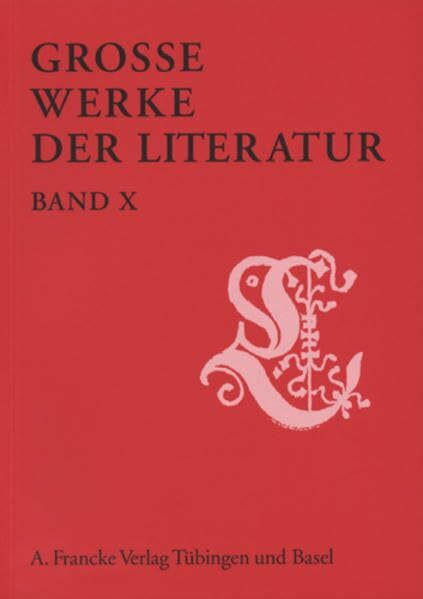 Grosse Werke der Literatur: Große Werke der Literatur 10: Bd X