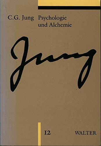 Gesammelte Werke. Sonderausgabe: Gesammelte Werke, 20 Bde. in 24 Tl.-Bdn., Bd.12, Psychologie und Alchemie