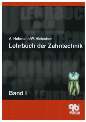 Lehrbuch der Zahntechnik Bd.1 : Anatomie, Kieferorthopädie