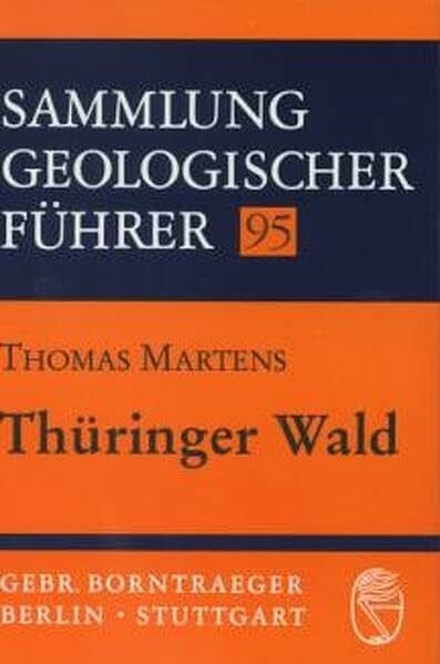 Thüringer Wald (Sammlung geologischer Führer)