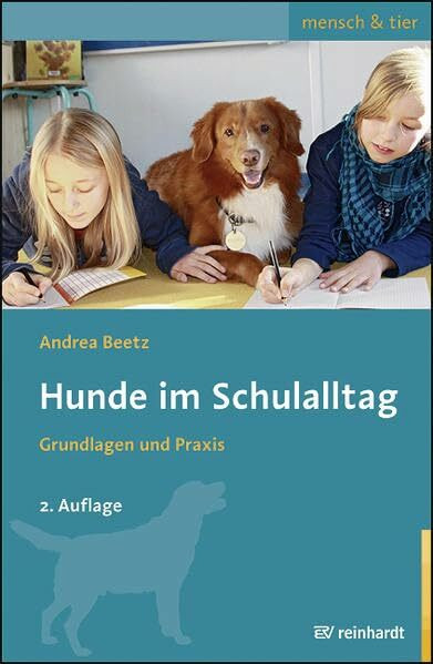 Hunde im Schulalltag: Grundlagen und Praxis