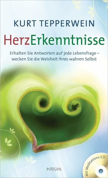 HerzErkenntnisse (inkl. CD): Erhalten Sie Antworten auf jede Lebensfrage – wecken Sie die Weisheit Ihres wahren Selbst