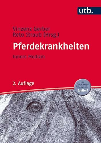 Pferdekrankheiten Band 1: Innere Medizin (Erkrankungen der Haustiere)