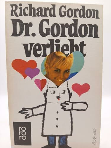 Doktor Gordon verliebt.