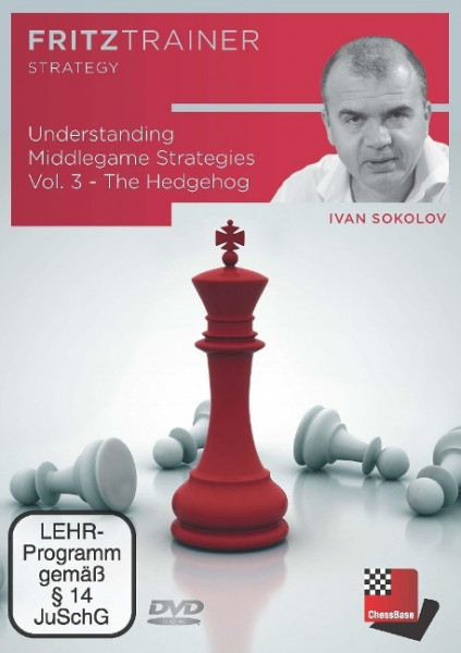 Understanding Middlegame Strategies Vol. 3: The Hedgehog