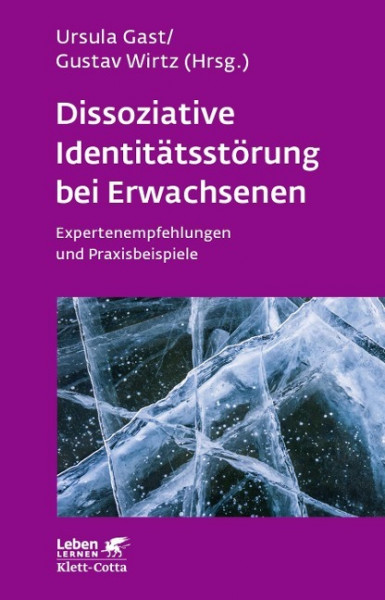 Dissoziative Identitätsstörung bei Erwachsenen (Leben lernen, Bd. 283)