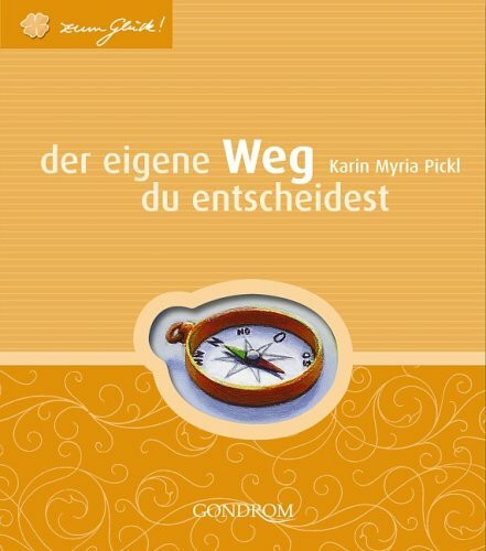 Der eigene Weg - du entscheidest!